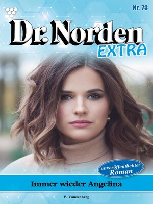 cover image of Dr. Norden Extra 73 – Arztroman